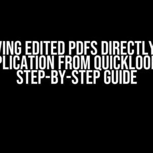 Saving Edited PDFs Directly to Application from QuickLook: A Step-by-Step Guide