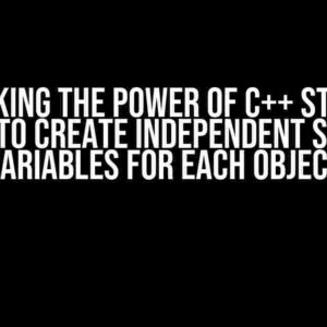 Unlocking the Power of C++ Structs: How to Create Independent Static Variables for Each Object